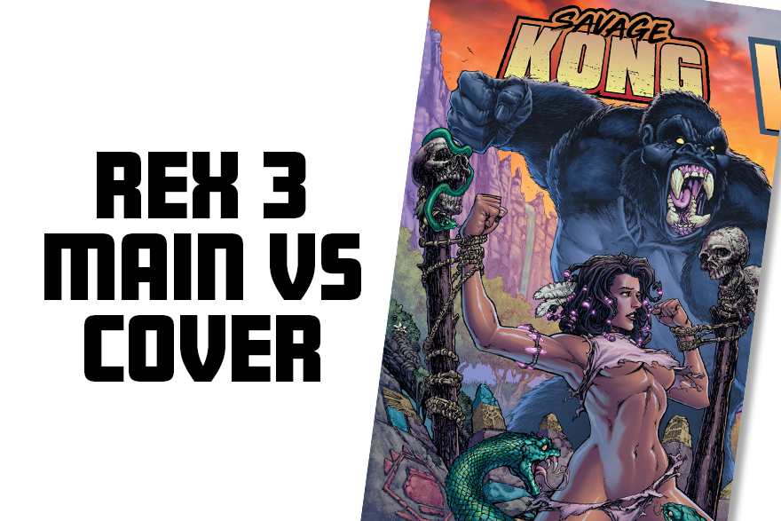 Inglorious Rex 3 Savage Kong VS 232 Main Cover